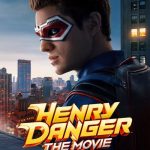 Henry Danger: The Movie