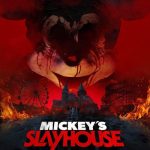 Mickey’s Slayhouse